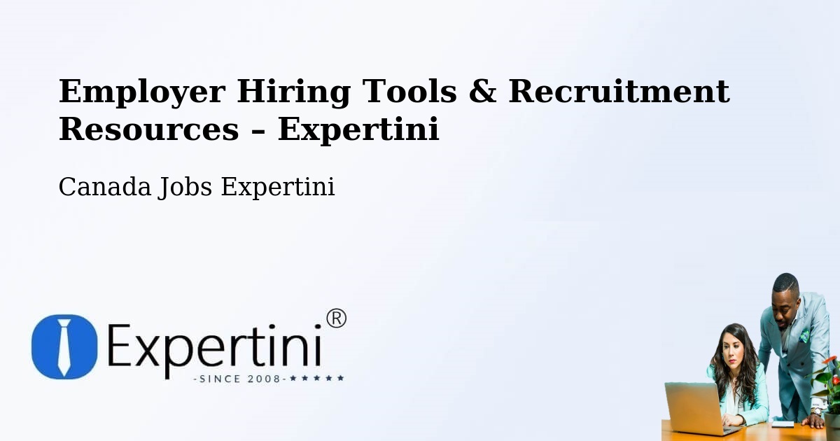 Employer Hiring Tools & Recruitment Resources – Lanoraie - Lanoraie, Canada Jobs Expertini