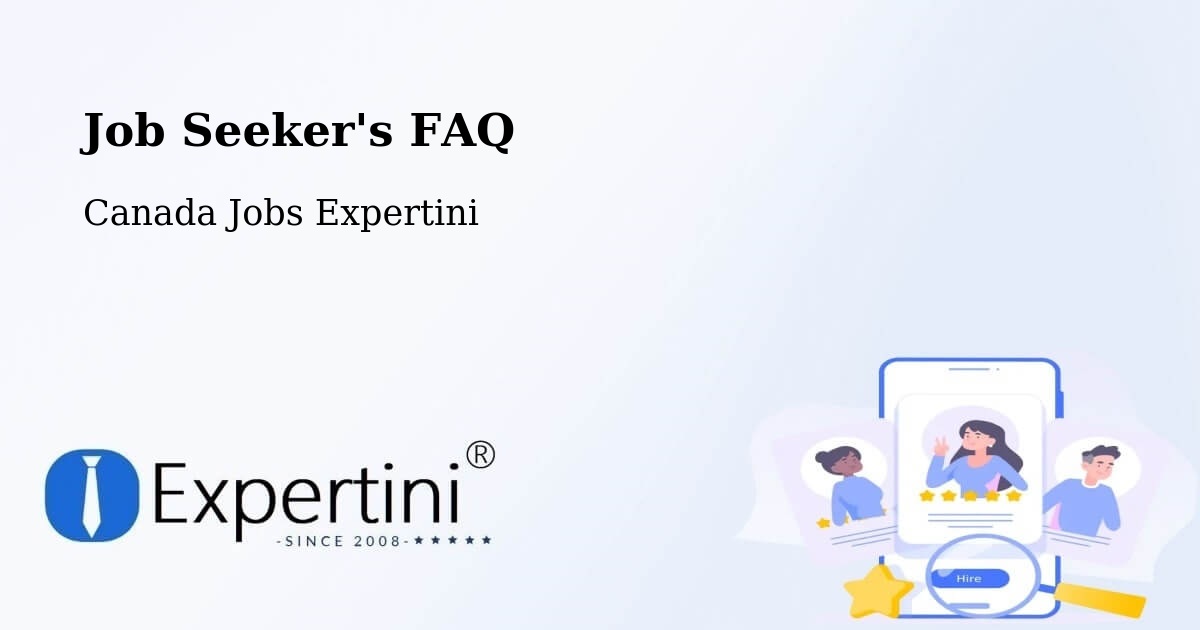 Job Seeker FAQ – Lanoraie - Canada Jobs Expertini