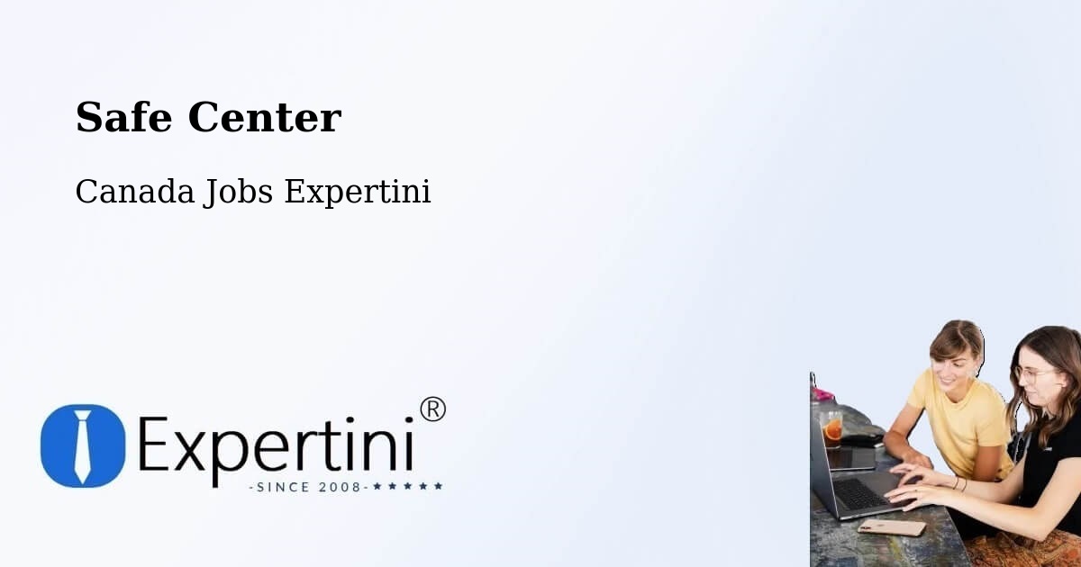 Safety Center – Lanoraie - Canada Jobs Expertini